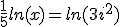 \frac{1}{5}ln(x)=ln(3i^{2})